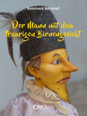 cover image of Der Mann mit dem traurigen Birnengesicht
